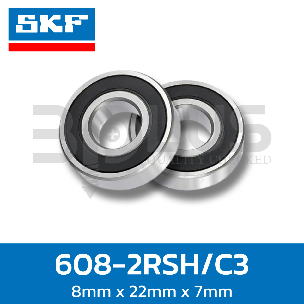 ตลับลูกปืน SKF เม็ดกลมร่องเดียว แผ่นยางสองด้าน 608-2RSH/C3