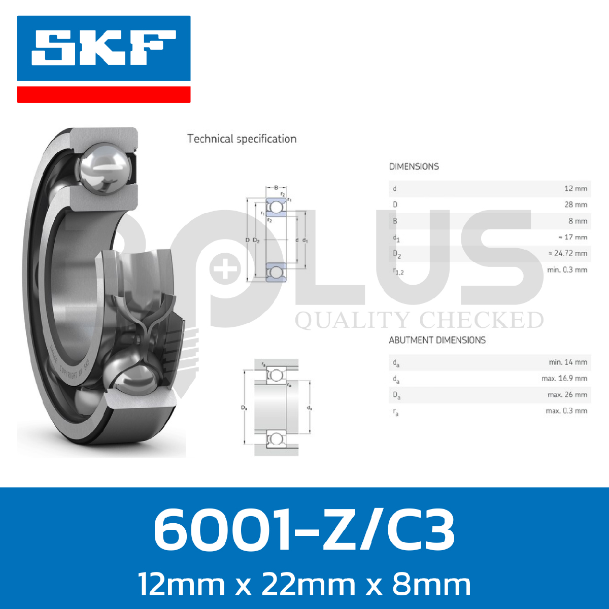 ตลับลูกปืน SKF เม็ดกลมร่องเดียว ฝาเหล็กหนึ่งด้าน 6001-Z/C3